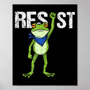 Frogs Resist - Rtland Frog Protest Funny  Poster
