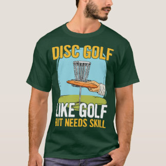 Frolf Quote For A Disc Golf Player T-Shirt
