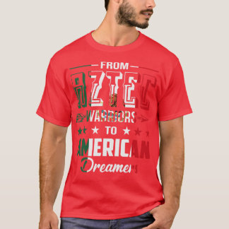 From Aztec Warriors to American Dreamers Mexican F T-Shirt