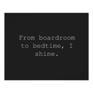 From Boardroom To Bedtime I Shine Mom Life Poster
