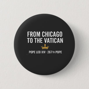 From Chicago To The Vatican Pope Leo 267th 6 Cm Round Badge