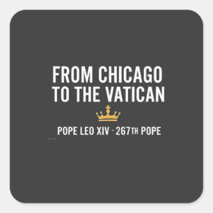 From Chicago To The Vatican Pope Leo 267th Square Sticker