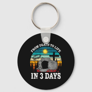 From Death To Life In 3 Days Easter Religious Wome Key Ring
