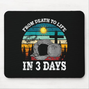 From Death To Life In 3 Days Easter Religious Wome Mouse Mat