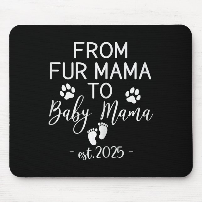From Fur Mama To Ba  Mouse Mat (Front)