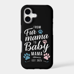 From Fur Mama to Baby Mama Est 2025 Dog Cat Mum