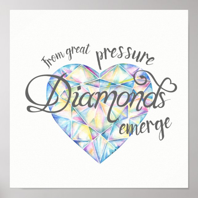 From great pressure diamonds emerge poster (Front)