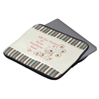 From Group, Happy Nurse Practitioner Week Laptop Sleeve