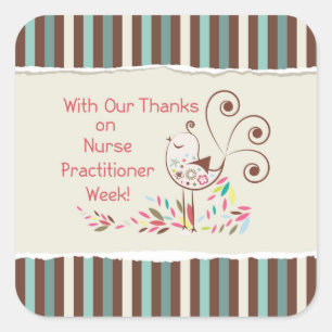 From Group, Happy Nurse Practitioner Week Square Sticker