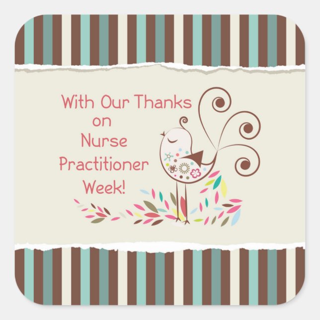 From Group, Happy Nurse Practitioner Week Square Sticker (Front)