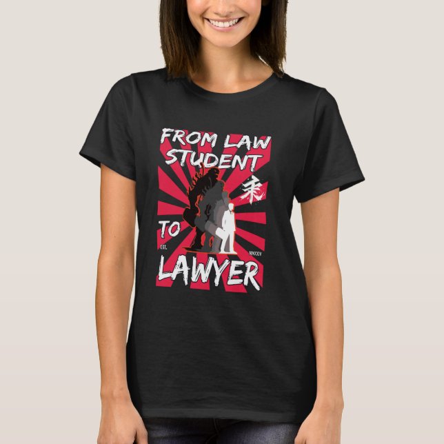 From Law Student to Lawyer Funny Lawyer Design T-Shirt (Front)