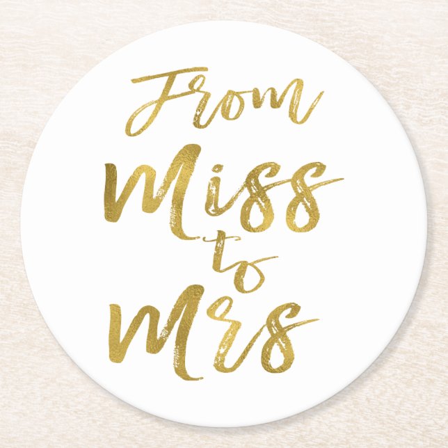 From Miss to Mrs Bridal Shower Party Gold Foil Round Paper Coaster (Front)
