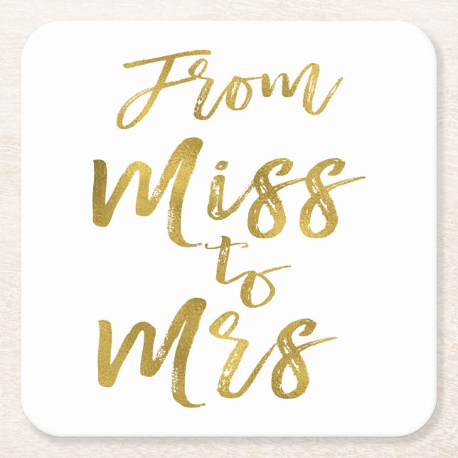 From Miss to Mrs Bridal Shower Party Gold Foil Square Paper Coaster (Front)