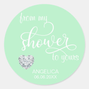 From My Shower To Yours Bridal Shower Favours Classic Round Sticker