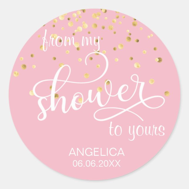 From My Shower To Yours Bridal Shower Favours Classic Round Sticker (Front)