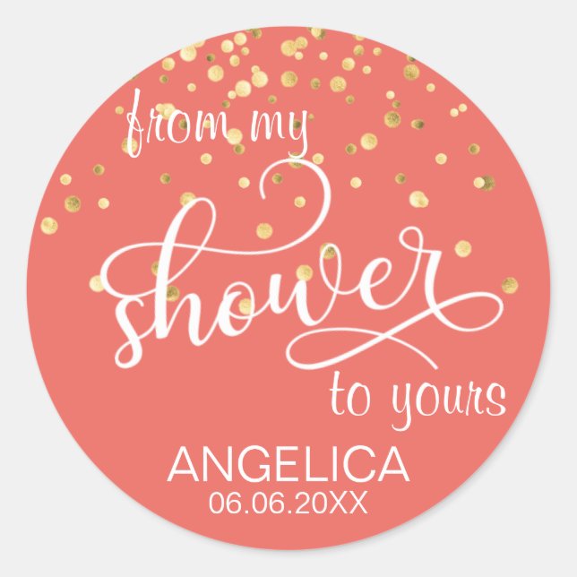From My Shower To Yours Bridal Shower Favours Classic Round Sticker (Front)