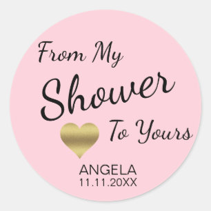 From My Shower To Yours Bridal Shower Pink Classic Round Sticker