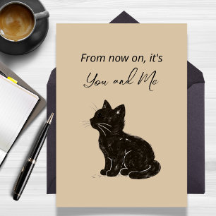 From Now On It’s You and Me New Cat Adoption Card