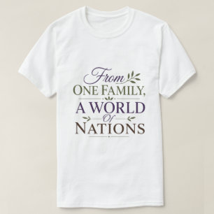 From One Family A World Of Nations Biblical Truth T-Shirt