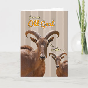 From One Old Goat to Another Funny Birthday Card