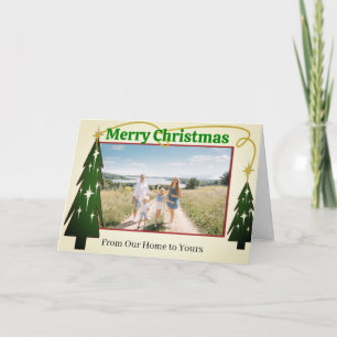 From Our Home to Yours - - Holiday Card