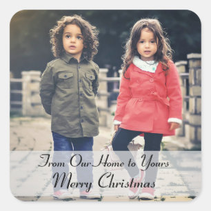 From Our Home To Yours Merry Christmas Photo Square Sticker