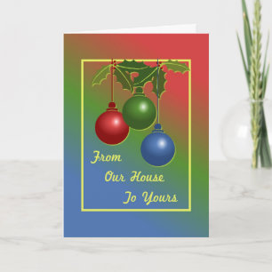 From Our House To Yours Holiday Card