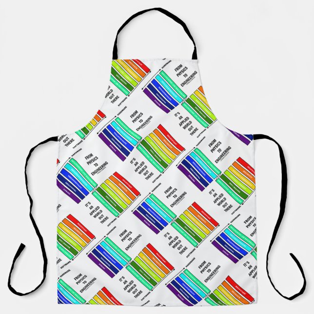 From Physics To Engineering It's An Applied World  Apron (Front)