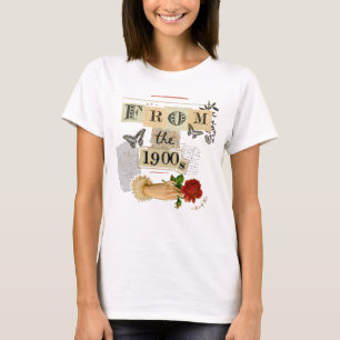 From the 1900s Ladies T-Shirt