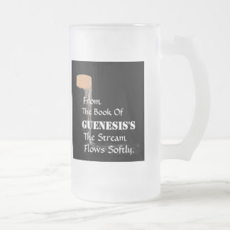 "From The Book Of Guenesis's"  Frosted Glass. Frosted Glass Beer Mug