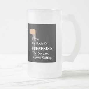 "From The Book Of Guenesis's"  Frosted Glass. Glass Beer Mug
