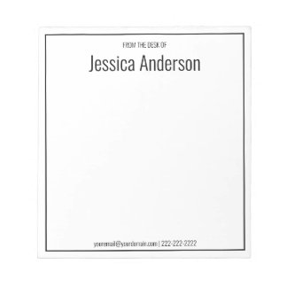 From the Desk of Black White Minimalist Notepad