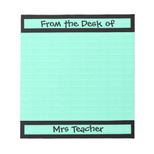 From the Desk of teacher Customizable Notepad