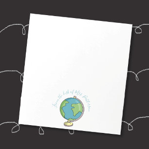 From the Desk of Teacher Notepad with Doodle Globe