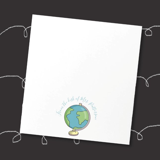 From the Desk of Teacher Notepad with Doodle Globe ("From the desk of" elementary school teacher personalized notepad . .)