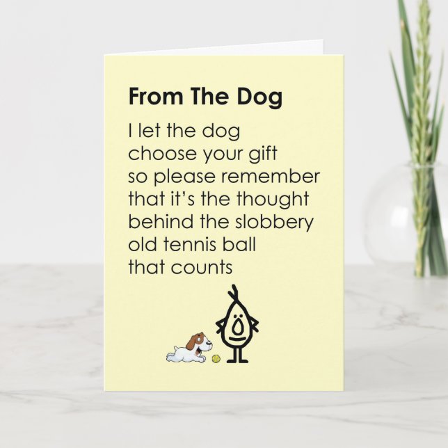 From The Dog - a funny happy birthday poem Card (Front)