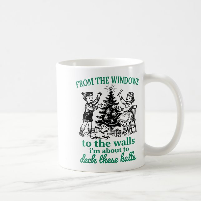 From The Windows To The Walls Funny Christmas Tree Coffee Mug (Right)