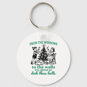 From The Windows To The Walls Funny Christmas Tree Key Ring