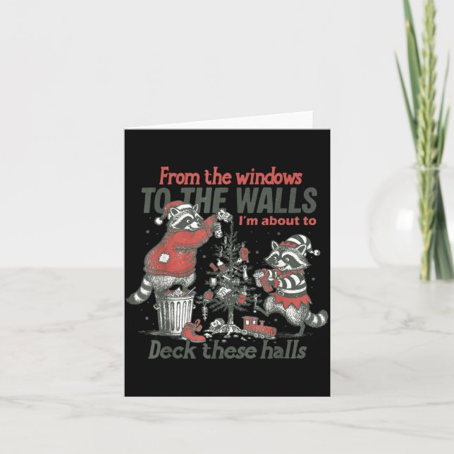 From The Windows To The Walls I'm About To Deck Th Card (Front)