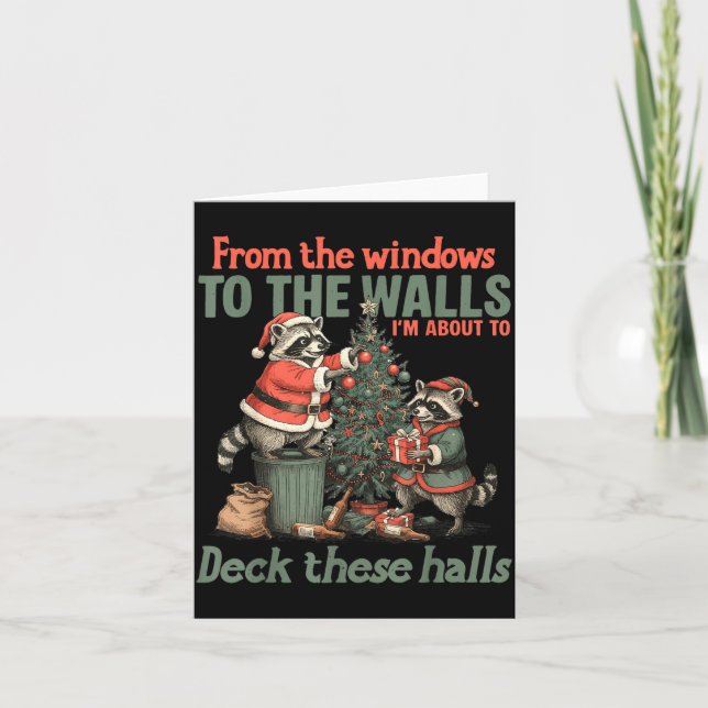 From The Windows To The Walls I'm About To Deck Th Card (Front)