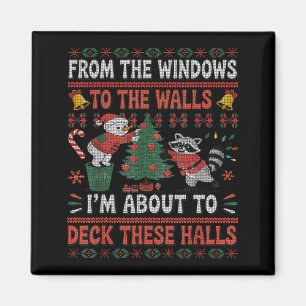From The Windows To The Walls Raccoon Christmas Ug Magnet