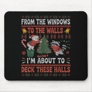 From The Windows To The Walls Raccoon Christmas Ug Mouse Mat