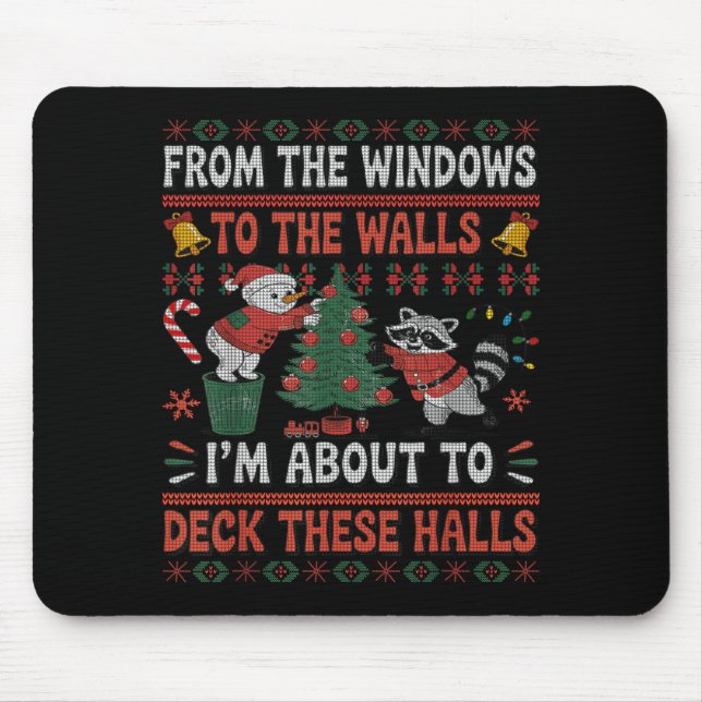 From The Windows To The Walls Raccoon Christmas Ug Mouse Mat (Front)