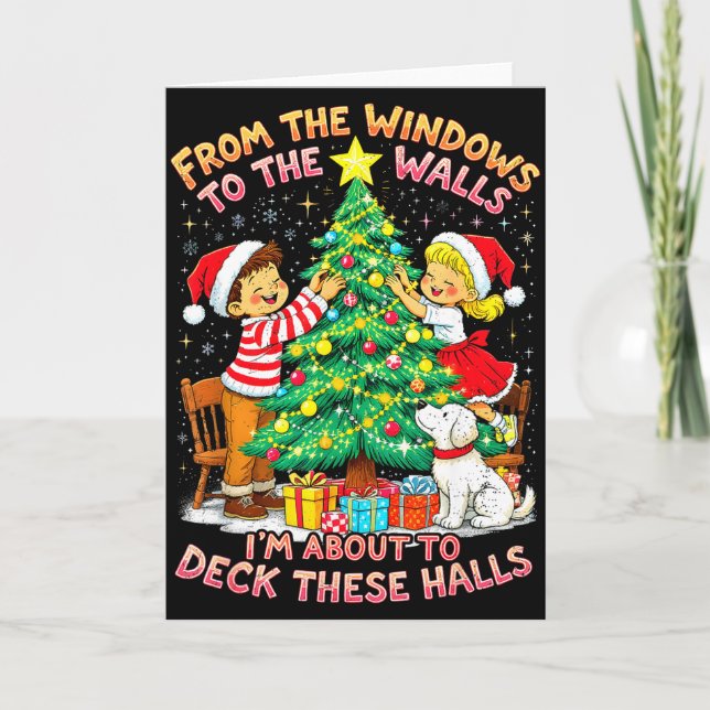 From The Windows To Walls Deck These Halls Christm Card (Front)