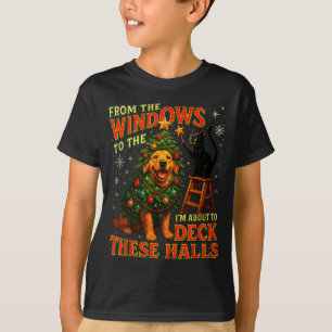 From The Windows To Walls Deck These Halls Pet Xma T-Shirt