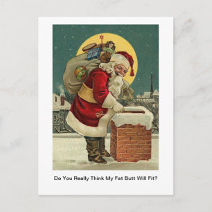 From You Really Think My Fat Butt Will Fit? Santa Holiday Postcard