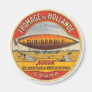 Fromage de Hollande Gouda Cheese Dirigeable Label Magnet