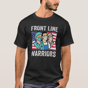 Front Line Warriors Mask Pandemic Nursing RN Nurse T-Shirt
