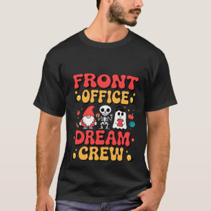 Front Office Dream Crew Cute Halloween Back To Sch T-Shirt