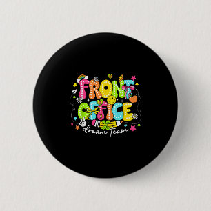 Front Office Dream Team First Day Of School Retro 6 Cm Round Badge